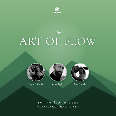 Art of Flow 2027 - with Tiago, Emilia & Leo