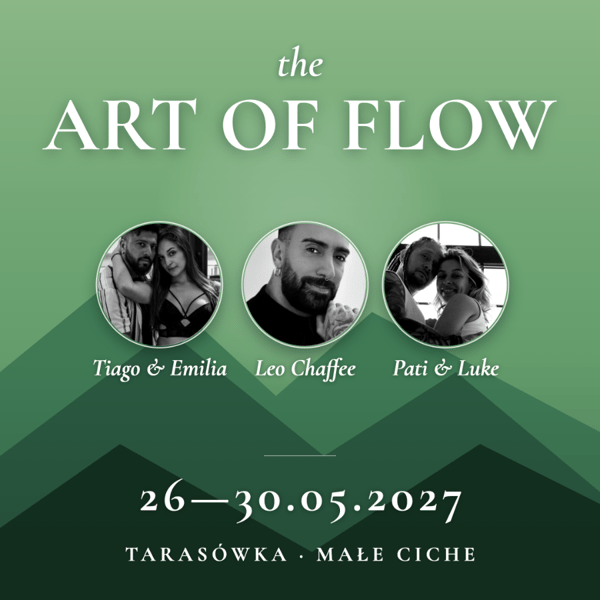 Art of Flow 2027 - with Tiago, Emilia & Leo